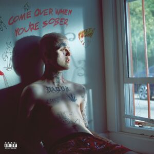 Come Over When You're Sober,Pt.1 & Pt.2 (Limited Deluxe Version)