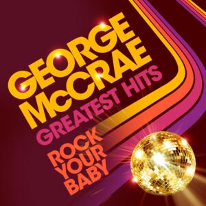 Rock your Baby: Greatest Hits