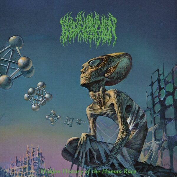 Hidden History of the Human Race (Transparent Green Vinyl)