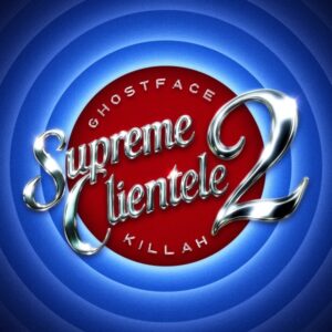 Supreme Clientele 2 (MC)