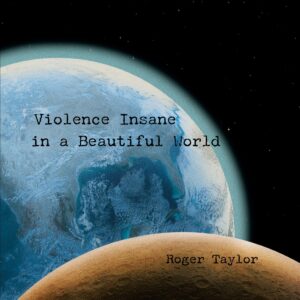 Violence Insane In A Beautiful World /earth blue vinyl
