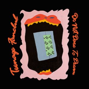 DO NOT DARE TO DREAM (Opaque Orange Vinyl)