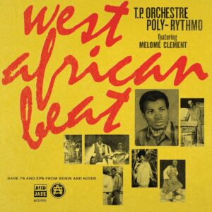 West African Beat: Rare 7s and EPs from Benin and