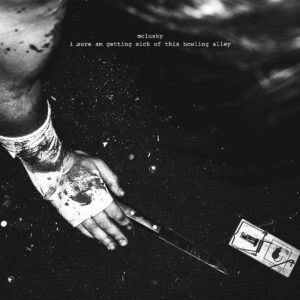 I Sure am Getting Sick of this Bowling Alley