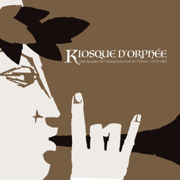 KIOSQUE D'ORPHEE - Une Epopee De L'Autoproduction