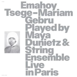 Played By Maya Dunietz & String Ensemble (Live in Paris
