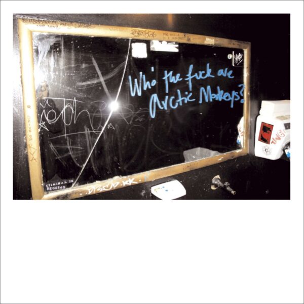 Who The Fuck Are Arctic Monkeys? (10''+MP3)