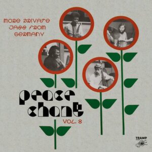 Peace Chant 8 - More Private Jazz Germany 1974-86