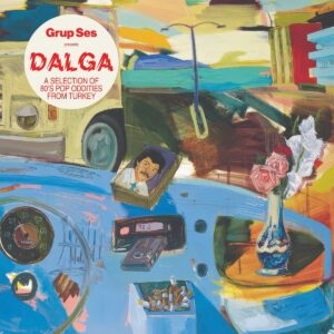 DALGA: Selection Of 80's Pop Oddities From Turkey