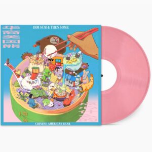 DIM SUM & THEN SOME (Rosé Pink Vinyl)