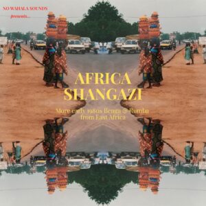 Africa Shangazi: More Early 1980s Benga & Rumba