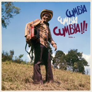 CUMBIA CUMBIA CUMBIA! VOL.1 (Repress)