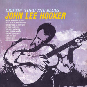 Driftin' Thru The Blues