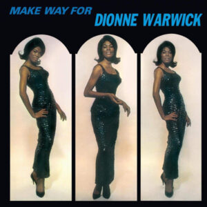 Make Way For Dionne Warwick