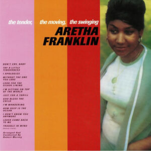 The Tender, The Moving, The Swinging Aretha Franklin