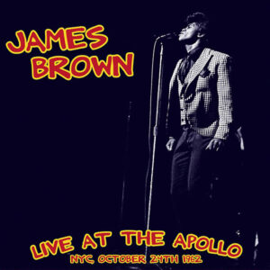 Live At The Apollo NYC, October 24th 1962