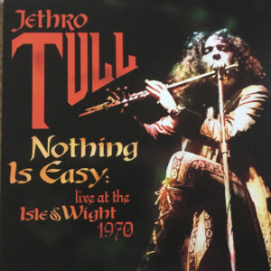 Nothing Is Easy: Live At The Isle Of Wight 1970