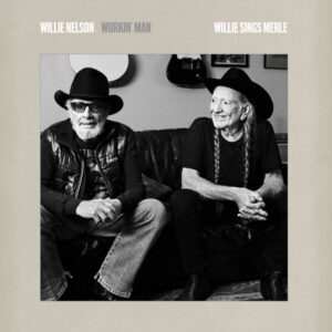 Workin' Man: Willie Sings Merle